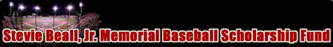Stevie Beall, Jr. Memorial Baseball Scholarship Fund
